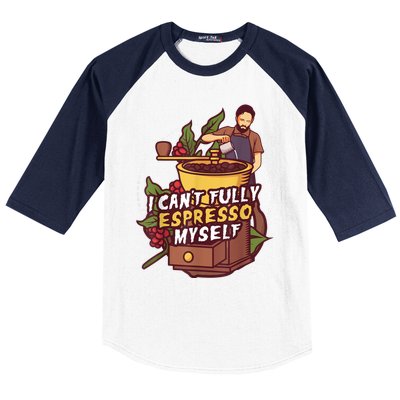 I Can’t Fully Espresso Myself Coffee Baseball Sleeve Shirt