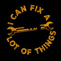 I Can Fix A Lot Of Things But I Can't Fix Stupid Mug