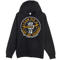 I Can Fix A Lot Of Things But I Can't Fix Stupid Premium Pullover Hoodie