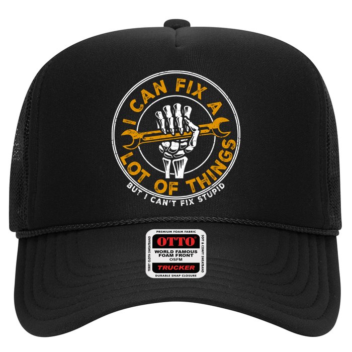 I Can Fix A Lot Of Things But I Can't Fix Stupid Hat