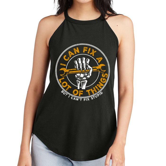 I Can Fix A Lot Of Things But I Can't Fix Stupid Women's Perfect Tri Rocker Tank