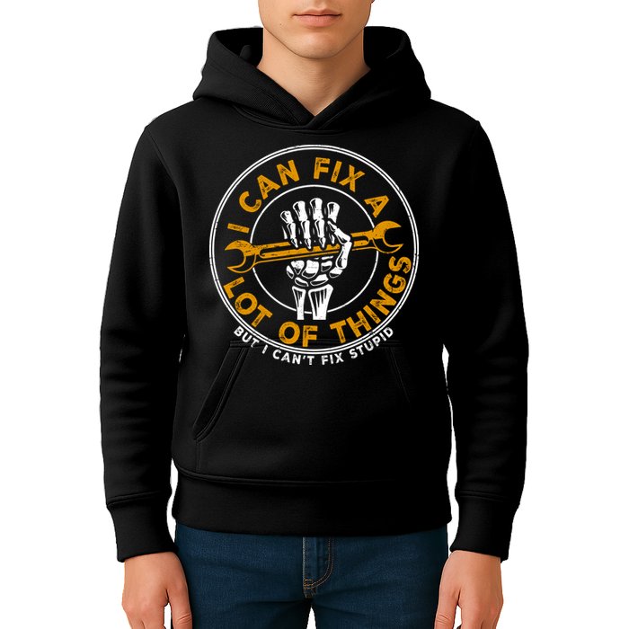 I Can Fix A Lot Of Things But I Can't Fix Stupid Kids Hoodie