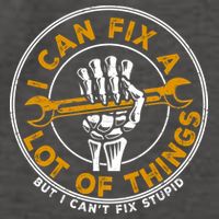 I Can Fix A Lot Of Things But I Can't Fix Stupid Vector Backpack