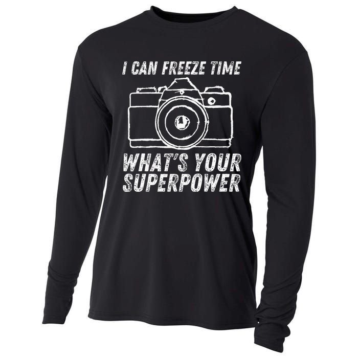 I Can Freeze Time Superpower Photographer Camera Photography Cooling Performance Long Sleeve Crew