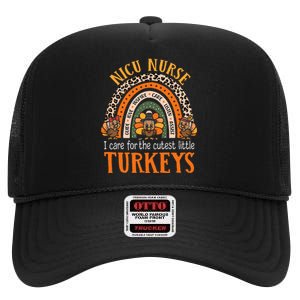 I Care For The Cutest Turkeys Thanksgiving NICU Nurse High Crown Mesh Back Trucker Hat