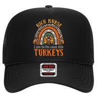 I Care For The Cutest Turkeys Thanksgiving NICU Nurse High Crown Mesh Back Trucker Hat