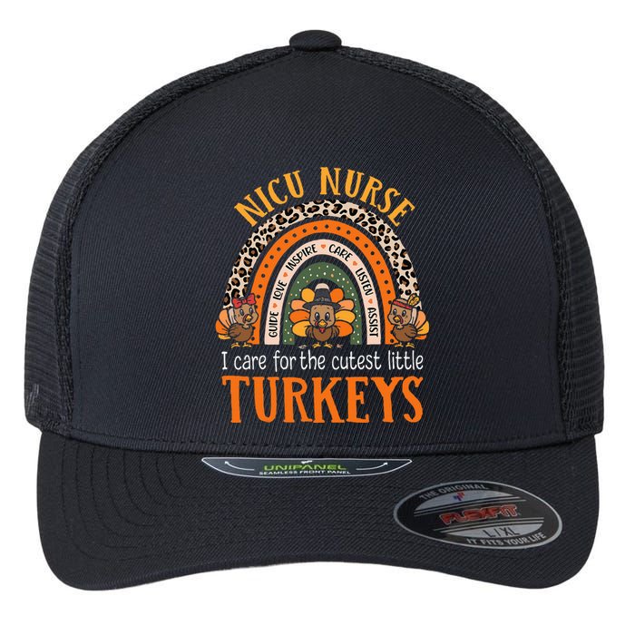 I Care For The Cutest Turkeys Thanksgiving NICU Nurse Flexfit Unipanel Trucker Cap