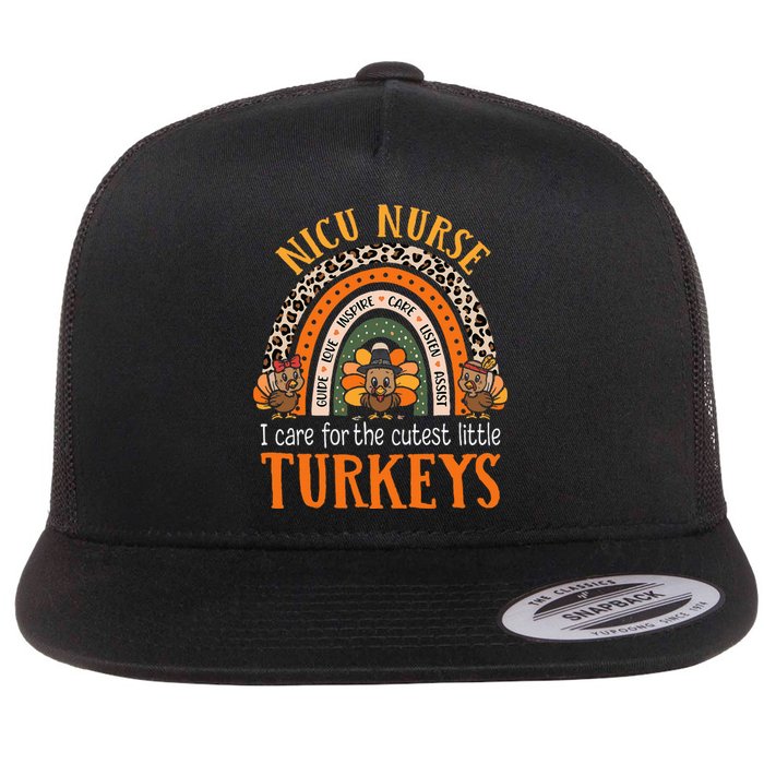 I Care For The Cutest Turkeys Thanksgiving NICU Nurse Flat Bill Trucker Hat