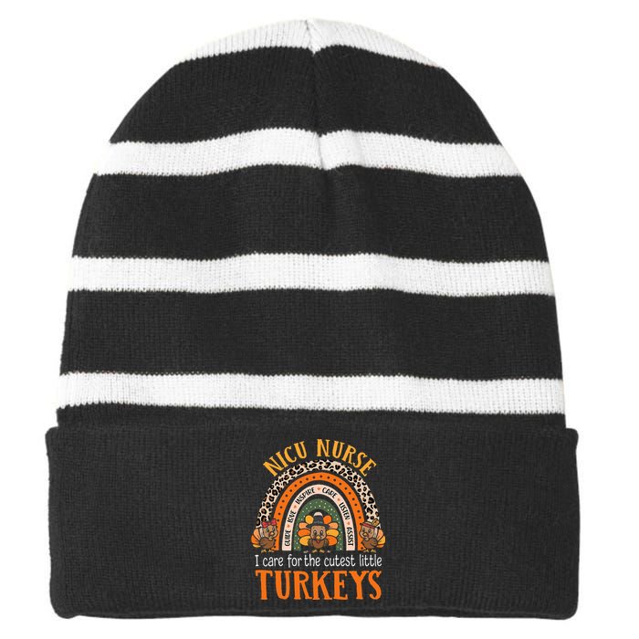 I Care For The Cutest Turkeys Thanksgiving NICU Nurse Striped Beanie with Solid Band