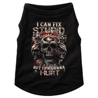 I Can Fix Stupid But Its Gonna Hurt Cool Skull Doggie Tank