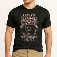 I Can Fix Stupid But Its Gonna Hurt Cool Skull Performance Shirt
