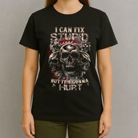 I Can Fix Stupid But Its Gonna Hurt Cool Skull T-Shirt