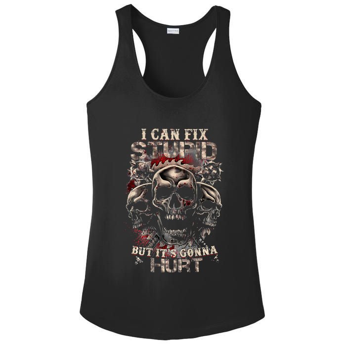 I Can Fix Stupid But Its Gonna Hurt Cool Skull Ladies PosiCharge Competitor Racerback Tank