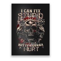I Can Fix Stupid But Its Gonna Hurt Cool Skull Poster