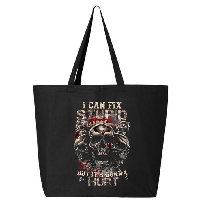 I Can Fix Stupid But Its Gonna Hurt Cool Skull 25L Jumbo Tote