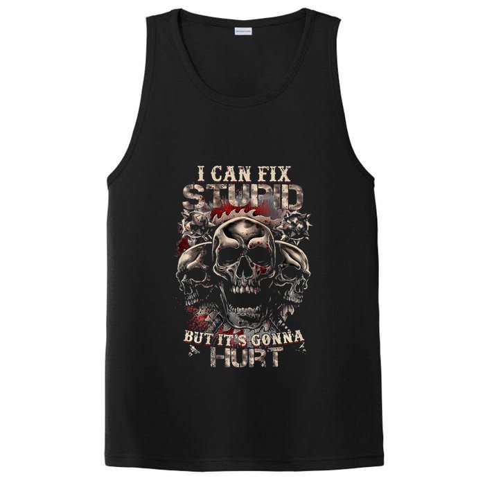 I Can Fix Stupid But Its Gonna Hurt Cool Skull PosiCharge Competitor Tank