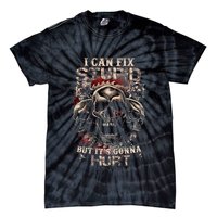 I Can Fix Stupid But Its Gonna Hurt Cool Skull Tie-Dye T-Shirt