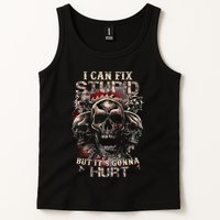 I Can Fix Stupid But Its Gonna Hurt Cool Skull Tank Top