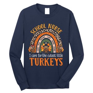 I Care For The Cutest Turkeys Cute Thanksgiving School Nurse Long Sleeve Shirt