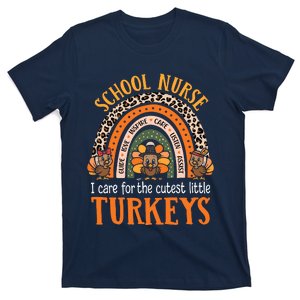 I Care For The Cutest Turkeys Cute Thanksgiving School Nurse T-Shirt