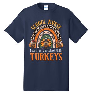 I Care For The Cutest Turkeys Cute Thanksgiving School Nurse Tall T-Shirt