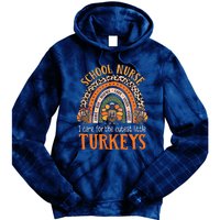 I Care For The Cutest Turkeys Cute Thanksgiving School Nurse Tie Dye Hoodie