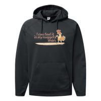 I Can Feel It In My Nuggets Man Surfing Chicken Performance Fleece Hoodie