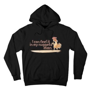 I Can Feel It In My Nuggets Man Surfing Chicken Hoodie