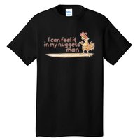 I Can Feel It In My Nuggets Man Surfing Chicken Tall T-Shirt