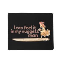 I Can Feel It In My Nuggets Man Surfing Chicken Mousepad