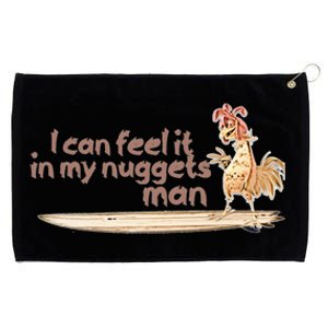 I Can Feel It In My Nuggets Man Surfing Chicken Grommeted Golf Towel