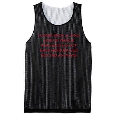 I Come From A Long Line Of People Who Should Not Reproduce Mesh Reversible Basketball Jersey Tank