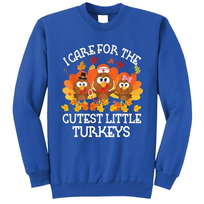 I Care For The Cutest Little Turkeys Thanksgiving Fall NICU Sweatshirt