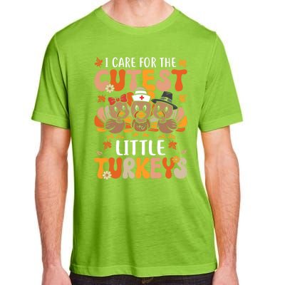 I Care For The Cutest Little Turkeys Thanksgiving Fall Nurse Gift Adult ChromaSoft Performance T-Shirt