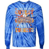 I Care For The Cutest Little Turkeys Thanksgiving Fall Nurse Gift Tie-Dye Long Sleeve Shirt