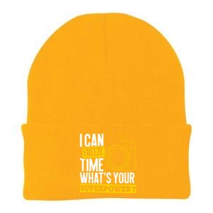 I Can Freeze Time Superpower Gift Photographer Camera Great Gift Knit Cap Winter Beanie