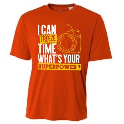 I Can Freeze Time Superpower Gift Photographer Camera Great Gift Cooling Performance Crew T-Shirt