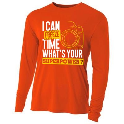 I Can Freeze Time Superpower Gift Photographer Camera Great Gift Cooling Performance Long Sleeve Crew