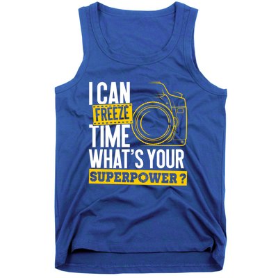 I Can Freeze Time Superpower Gift Photographer Camera Great Gift Tank Top