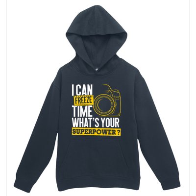 I Can Freeze Time Superpower Gift Photographer Camera Great Gift Urban Pullover Hoodie