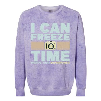 I Can Freeze Time Superpower Camera Photographer Gift Colorblast Crewneck Sweatshirt