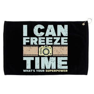 I Can Freeze Time Superpower Camera Photographer Gift Grommeted Golf Towel