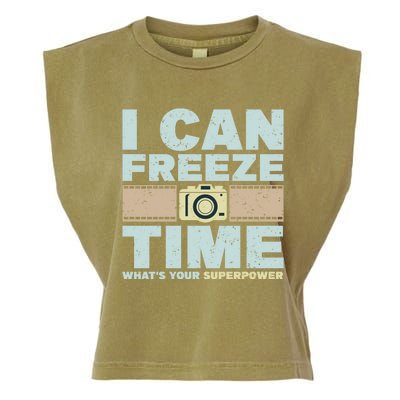 I Can Freeze Time Superpower Camera Photographer Gift Garment-Dyed Women's Muscle Tee