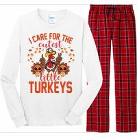 I Care For The Cutest Little Turkeys Thanksgiving Teacher Long Sleeve Pajama Set