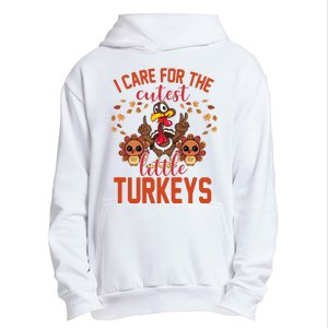 I Care For The Cutest Little Turkeys Thanksgiving Teacher Urban Pullover Hoodie