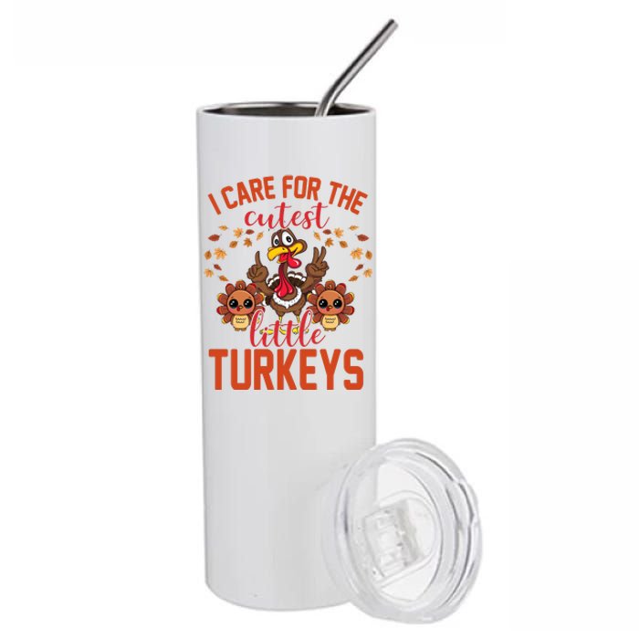 I Care For The Cutest Little Turkeys Thanksgiving Teacher Stainless Steel Tumbler