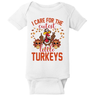 I Care For The Cutest Little Turkeys Thanksgiving Teacher Baby Bodysuit