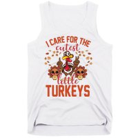 I Care For The Cutest Little Turkeys Thanksgiving Teacher Tank Top