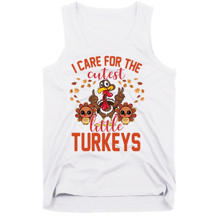 I Care For The Cutest Little Turkeys Thanksgiving Teacher Tank Top