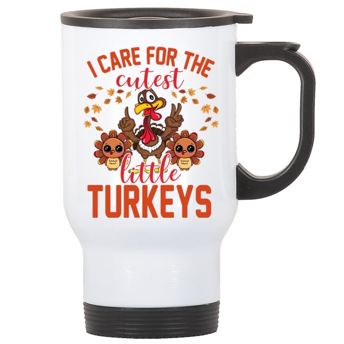 I Care For The Cutest Little Turkeys Thanksgiving Teacher Stainless Steel Travel Mug